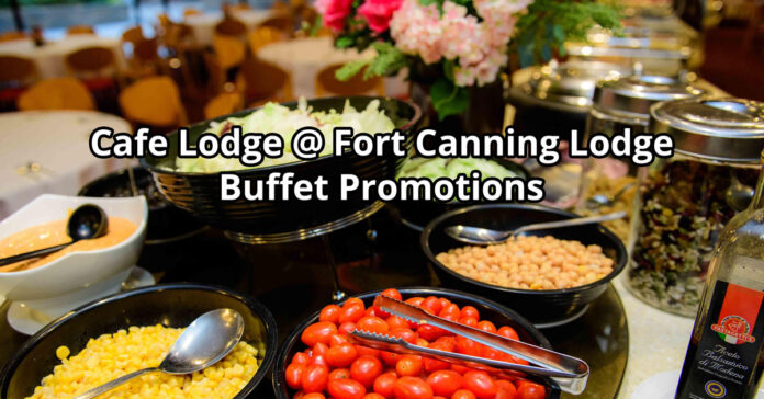 Cafe Lodge @ Fort Canning Lodge: 1-for-1 Buffet Promotion