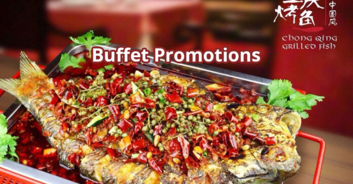 Chong Qing Grilled Fish Buffet Promotions