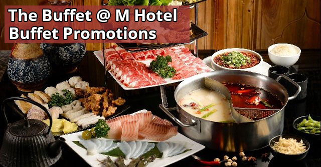 The Buffet @ M Hotel Buffet Promotions