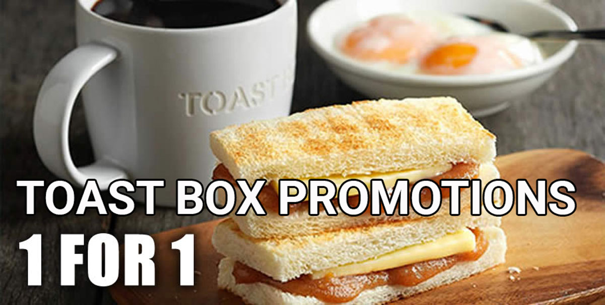 Toast Box Promotions 1 for 1 Traditional Toast Set SGDtips