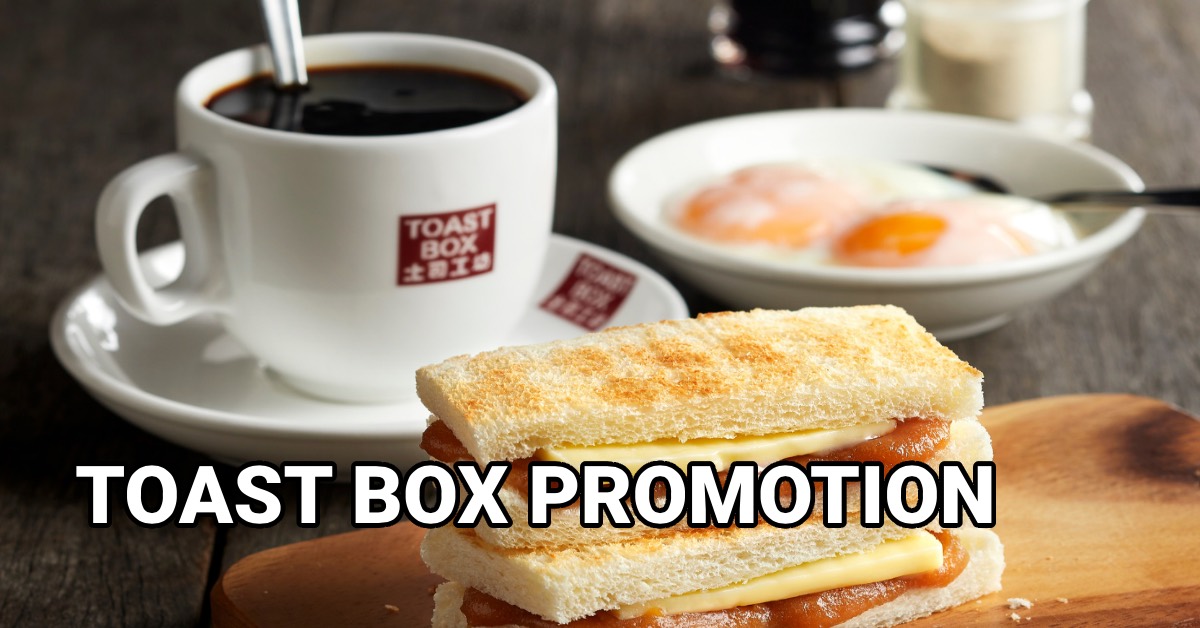 Toast Box Promotions 2 Sets For S17! SGDtips